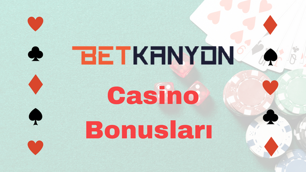 Betkanyon Casino Bonusları